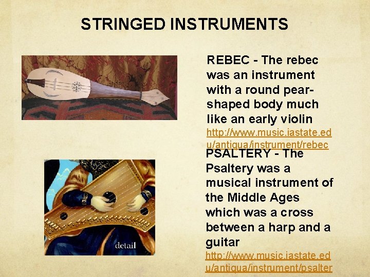 STRINGED INSTRUMENTS REBEC - The rebec was an instrument with a round pearshaped body