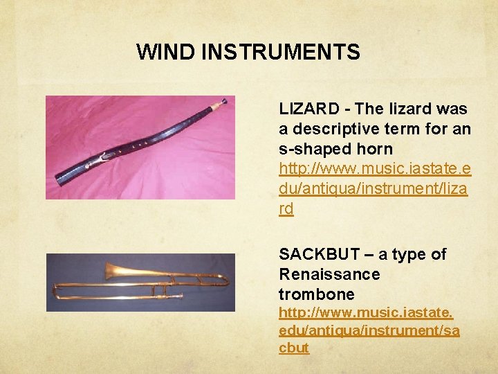 WIND INSTRUMENTS LIZARD - The lizard was a descriptive term for an s-shaped horn