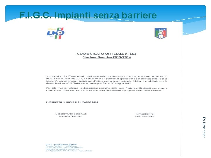 F. I. G. C. Impianti senza barriere By Umbertino 