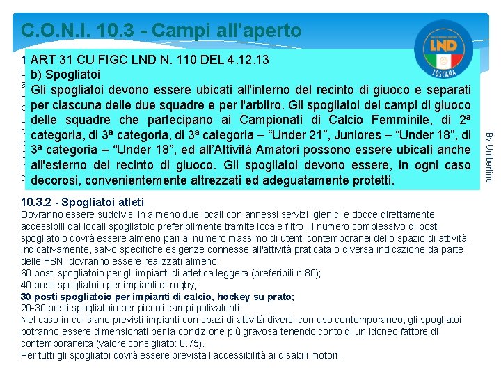 C. O. N. I. 10. 3 - Campi all'aperto 10. 3. 1 - Spazio