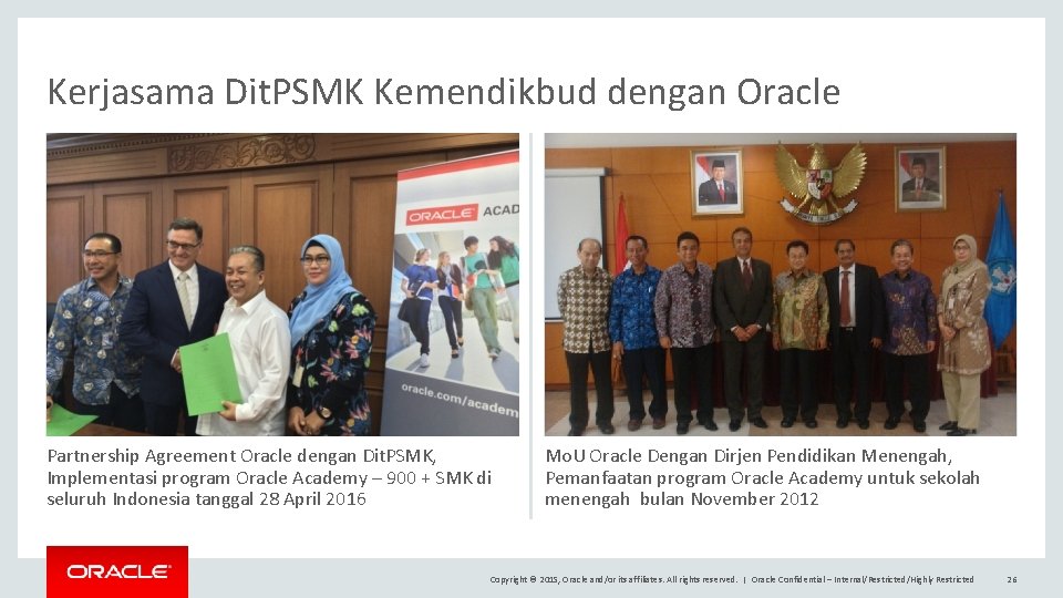 Kerjasama Dit. PSMK Kemendikbud dengan Oracle Partnership Agreement Oracle dengan Dit. PSMK, Implementasi program