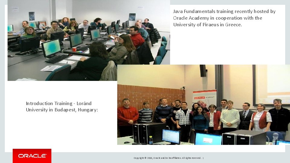 Java Fundamentals training recently hosted by Oracle Academy in cooperation with the University of