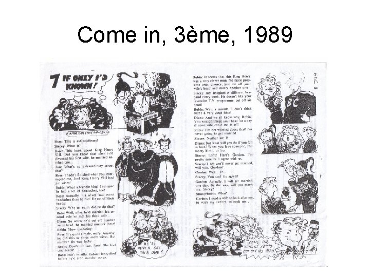 Come in, 3ème, 1989 