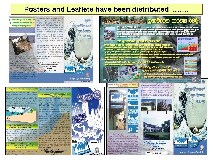 Posters and Leaflets have been distributed ……. 