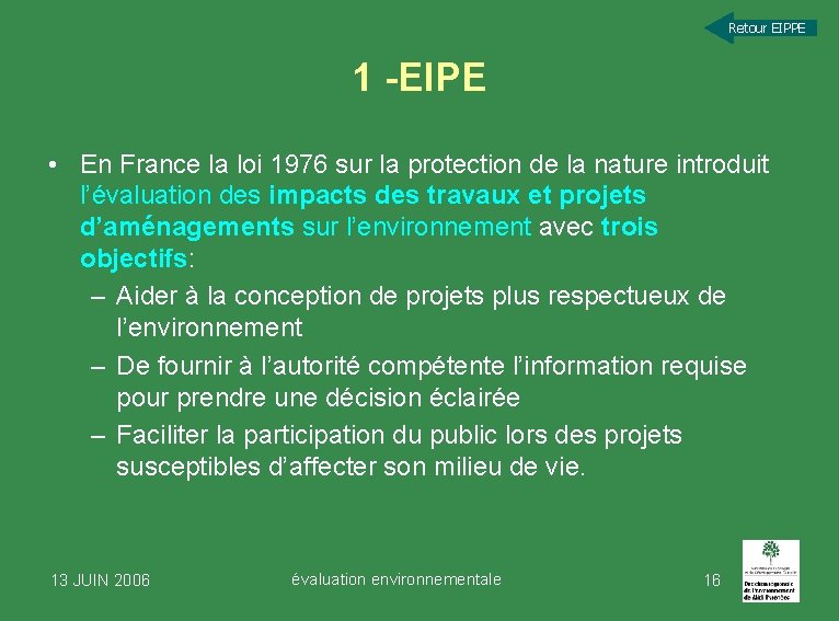 Retour EIPPE 1 -EIPE • En France la loi 1976 sur la protection de Retour EIPPE 1 -EIPE • En France la loi 1976 sur la protection de