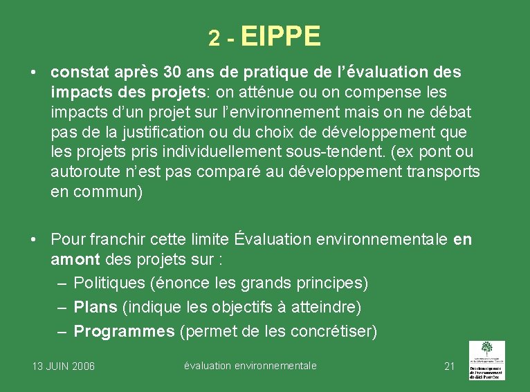 2 - EIPPE • constat après 30 ans de pratique de l’évaluation des impacts