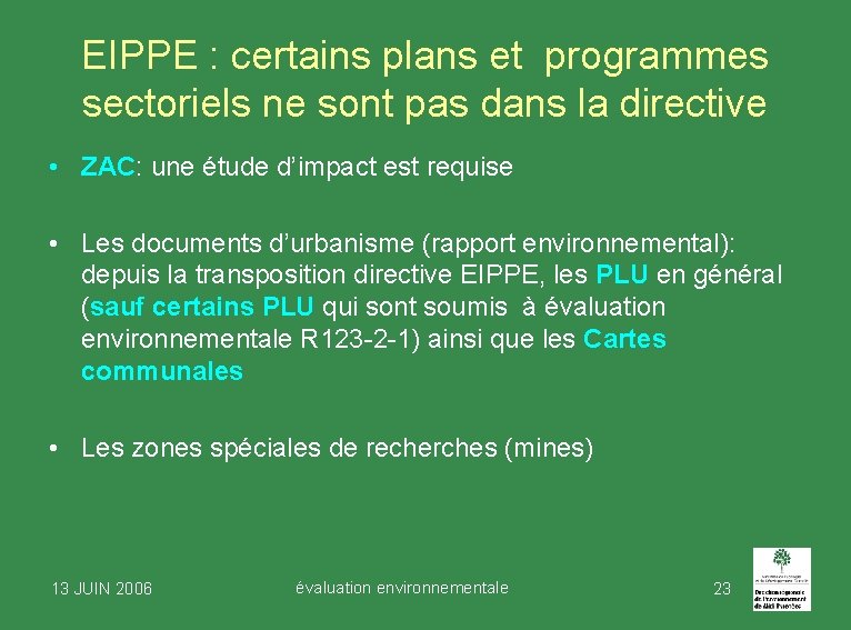 EIPPE : certains plans et programmes sectoriels ne sont pas dans la directive •