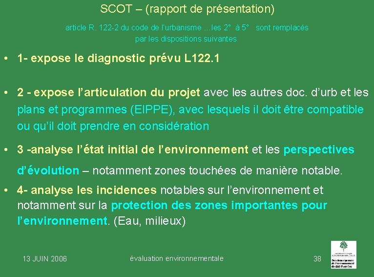 SCOT – (rapport de présentation) article R. 122 -2 du code de l’urbanisme …les