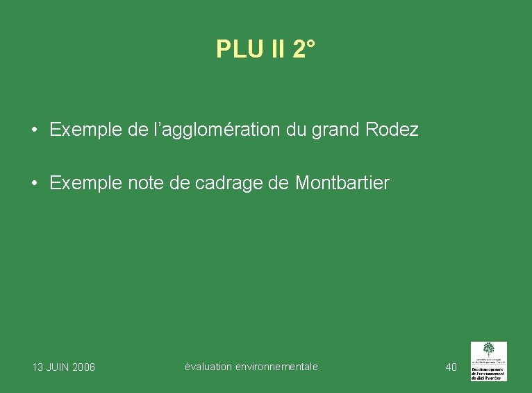 PLU II 2° • Exemple de l’agglomération du grand Rodez • Exemple note de