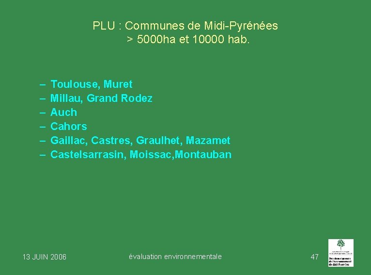 PLU : Communes de Midi-Pyrénées > 5000 ha et 10000 hab. – – –