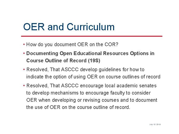 OER and Curriculum • How do you document OER on the COR? • Documenting