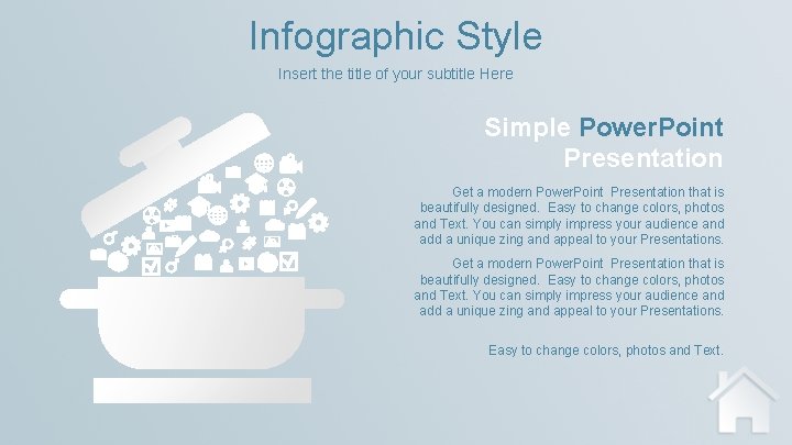 Infographic Style Insert the title of your subtitle Here Simple Power. Point Presentation Get