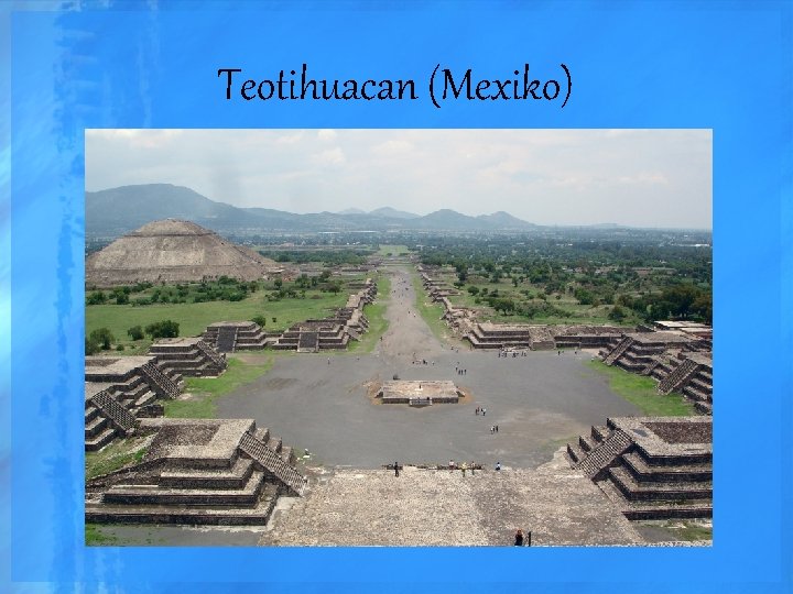 Teotihuacan (Mexiko) 