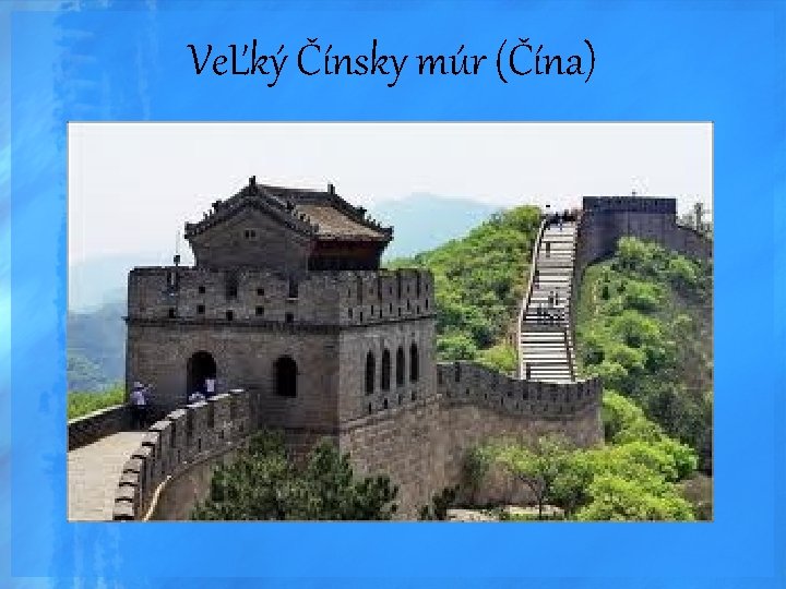 VeĽký Čínsky múr (Čína) 