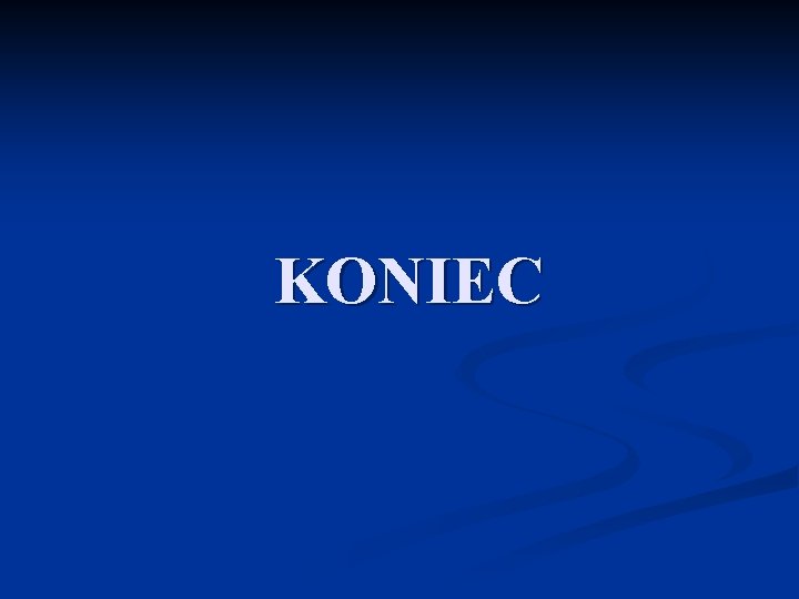 KONIEC 