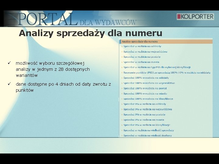 Analizy sprzedaży dla numeru ü możliwość wyboru szczegółowej analizy w jednym z 28 dostępnych