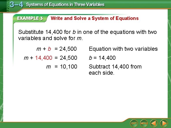 Write and Solve a System of Equations Substitute 14, 400 for b in one