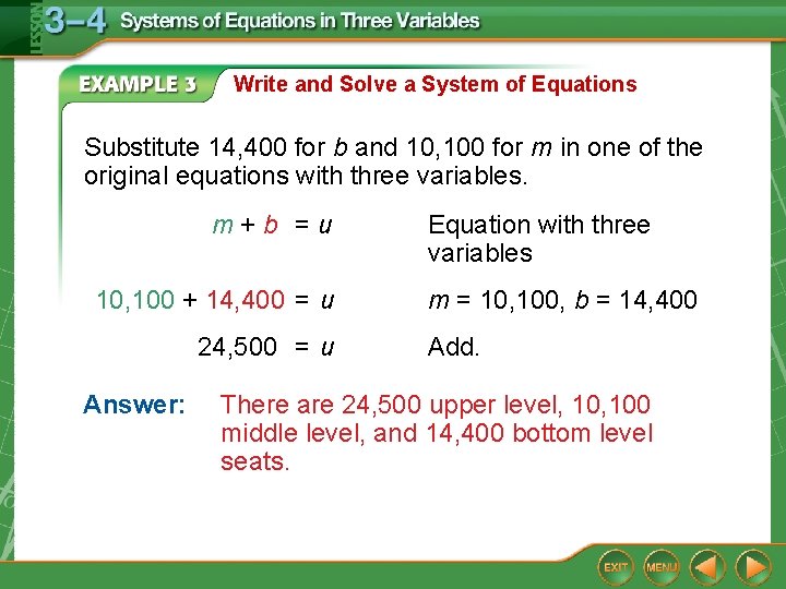 Write and Solve a System of Equations Substitute 14, 400 for b and 10,