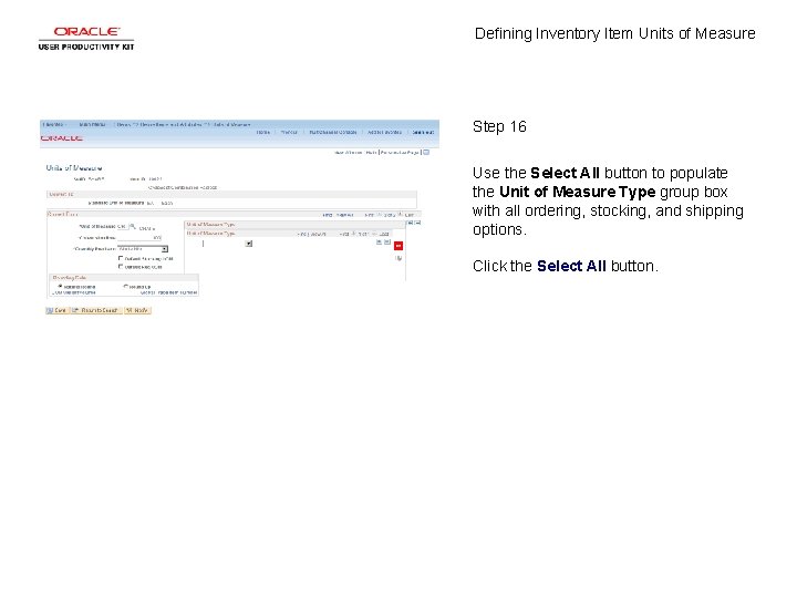 Defining Inventory Item Units of Measure Step 16 Use the Select All button to