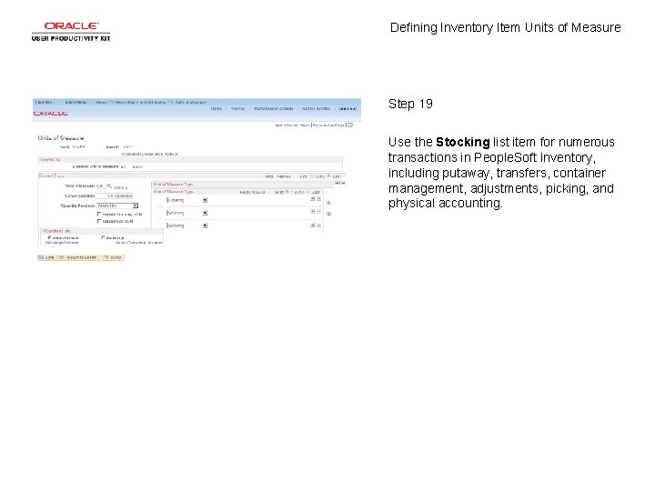 Defining Inventory Item Units of Measure Step 19 Use the Stocking list item for