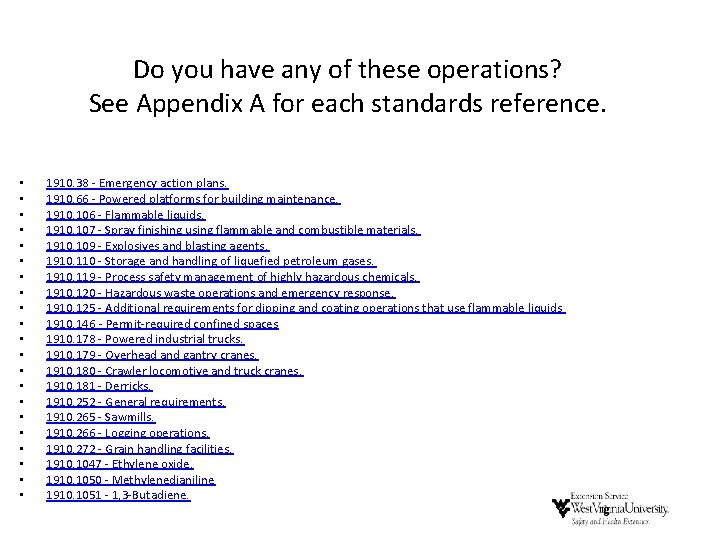 Do you have any of these operations? See Appendix A for each standards reference. Do you have any of these operations? See Appendix A for each standards reference.