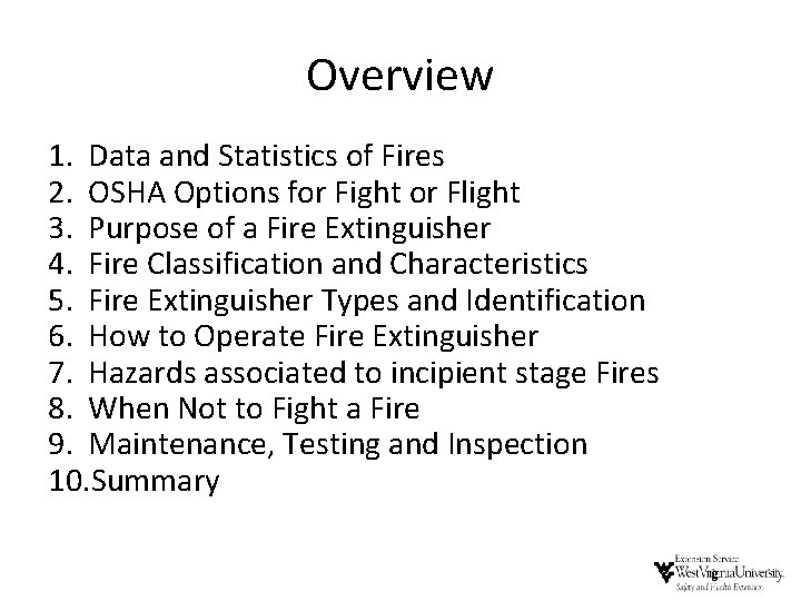 Overview 1. Data and Statistics of Fires 2. OSHA Options for Fight or Flight Overview 1. Data and Statistics of Fires 2. OSHA Options for Fight or Flight