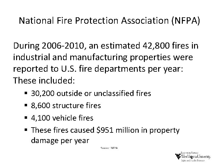 National Fire Protection Association (NFPA) During 2006 -2010, an estimated 42, 800 fires in National Fire Protection Association (NFPA) During 2006 -2010, an estimated 42, 800 fires in