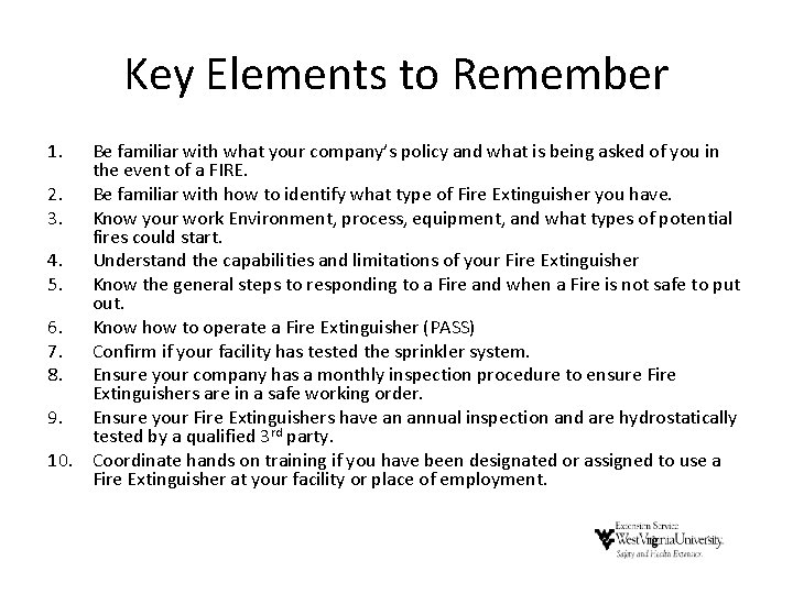 Key Elements to Remember 1. Be familiar with what your company’s policy and what Key Elements to Remember 1. Be familiar with what your company’s policy and what