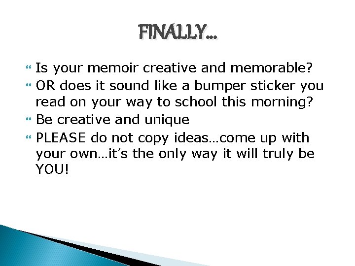 FINALLY… Is your memoir creative and memorable? OR does it sound like a bumper