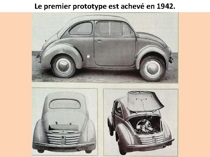 Le premier prototype est achevé en 1942. 