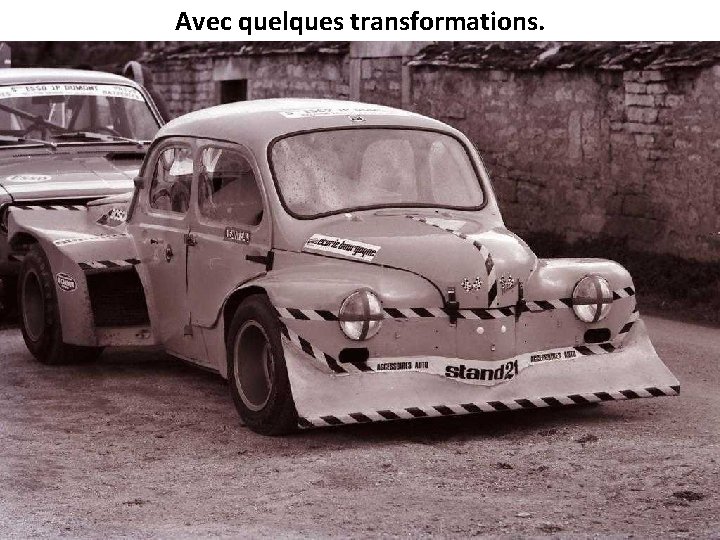 Avec quelques transformations. 