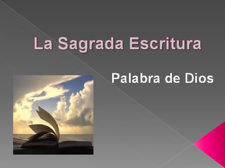 La Sagrada Escritura Palabra de Dios 