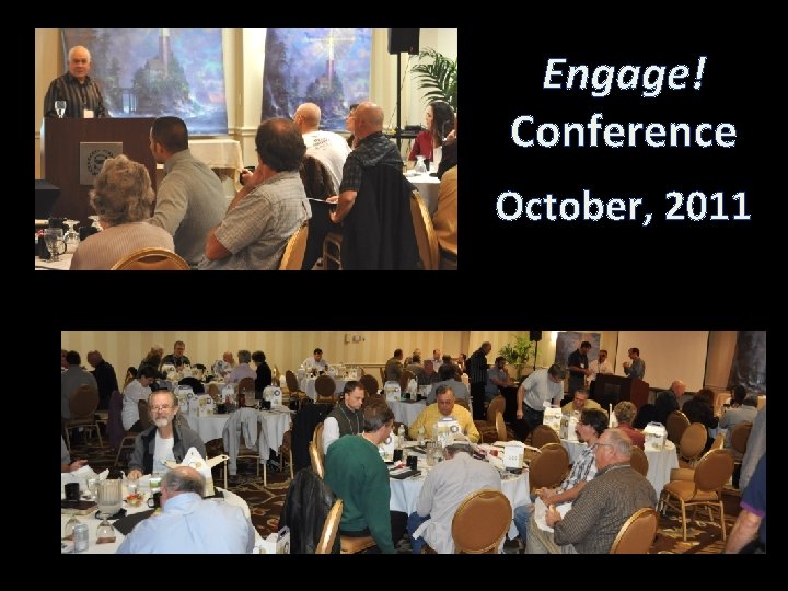 Engage! Conference October, 2011 