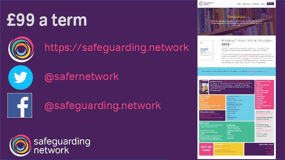 £ 99 a term https: //safeguarding. network @safernetwork @safeguarding. network 