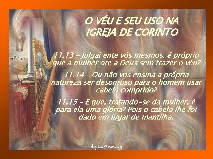 O VÉU E SEU USO NA IGREJA DE CORINTO 11. 13 – Julgai ente