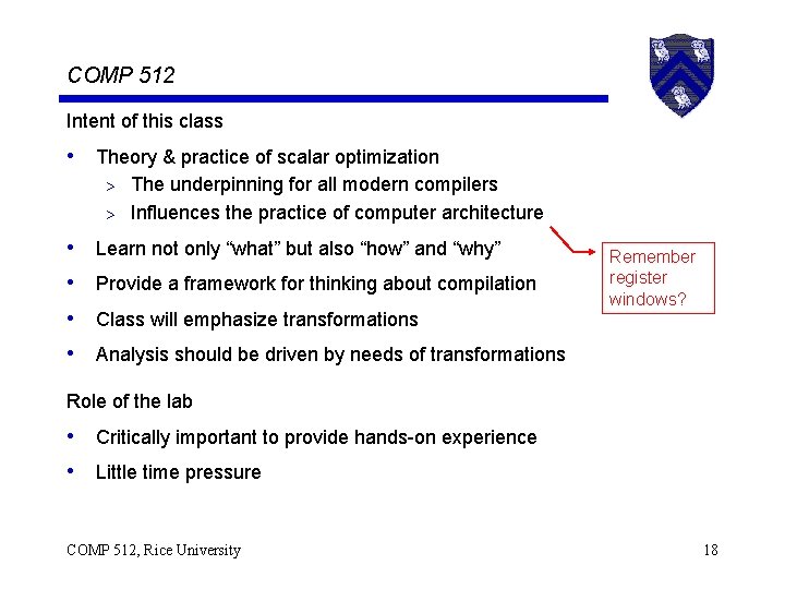 COMP 512 Intent of this class • Theory & practice of scalar optimization The