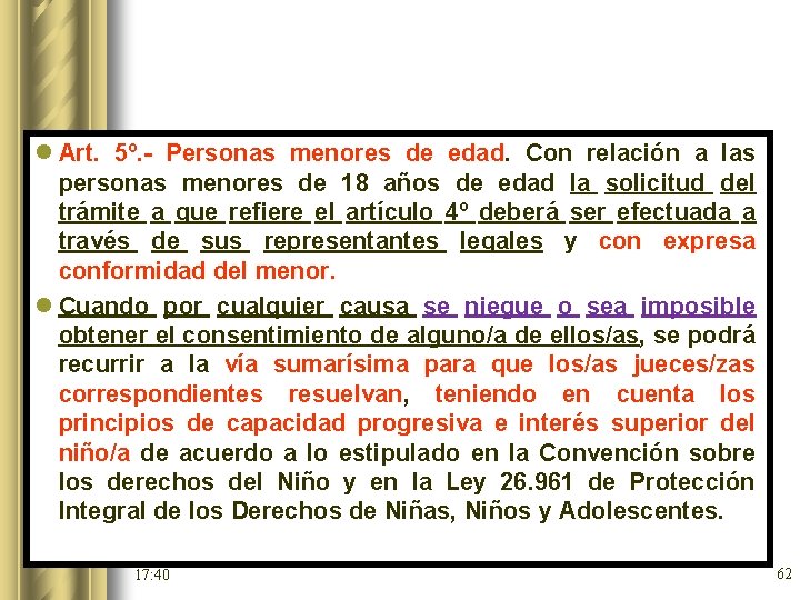 l Art. 5º. - Personas menores de edad. Con relación a las personas menores