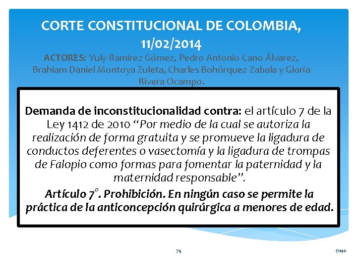 CORTE CONSTITUCIONAL DE COLOMBIA, 11/02/2014 ACTORES: Yuly Ramirez Gómez, Pedro Antonio Cano Álvarez, Brahiam