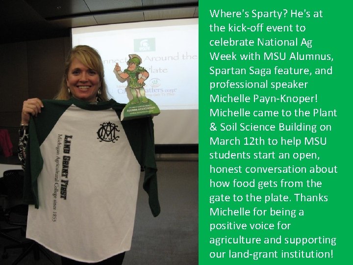 Where's Sparty? He's at the kick-off event to celebrate National Ag Week with MSU