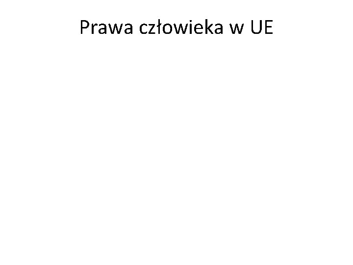 Prawa człowieka w UE 