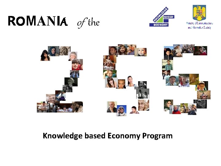 ROMANIA of the Knowledge based Economy Program 