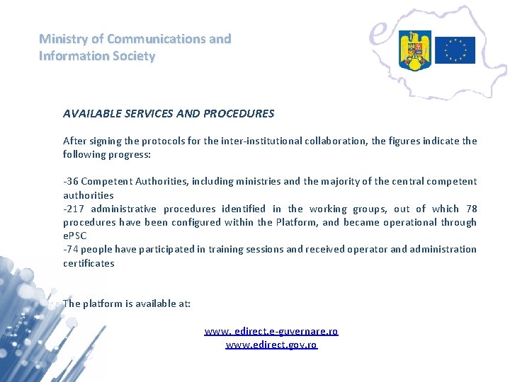Ministry of Communications and Information Society AVAILABLE SERVICES AND PROCEDURES After signing the protocols