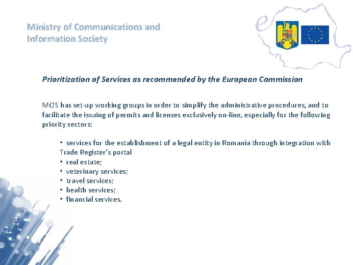 Ministry of Communications and Information Society Prioritization of Services as recommended by the European