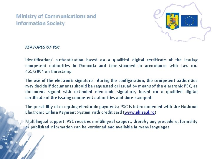 Ministry of Communications and Information Society FEATURES OF PSC Identification/ authentication based on a