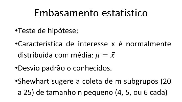 Embasamento estatístico • 