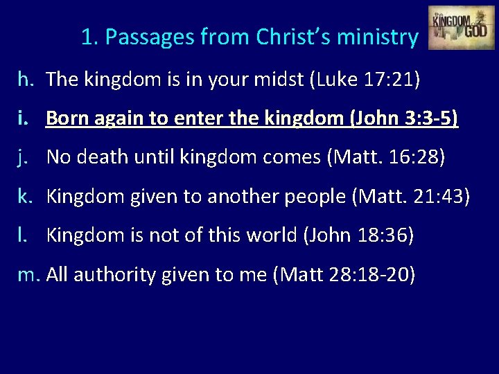 1. Passages from Christ’s ministry h. The kingdom is in your midst (Luke 17: