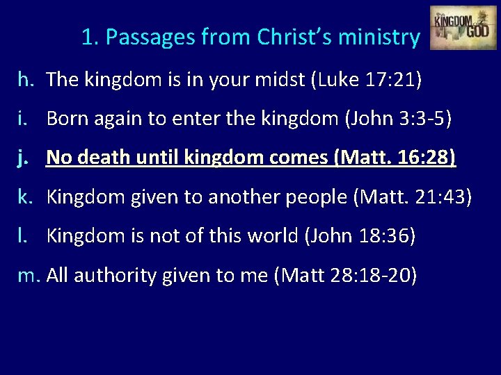 1. Passages from Christ’s ministry h. The kingdom is in your midst (Luke 17: