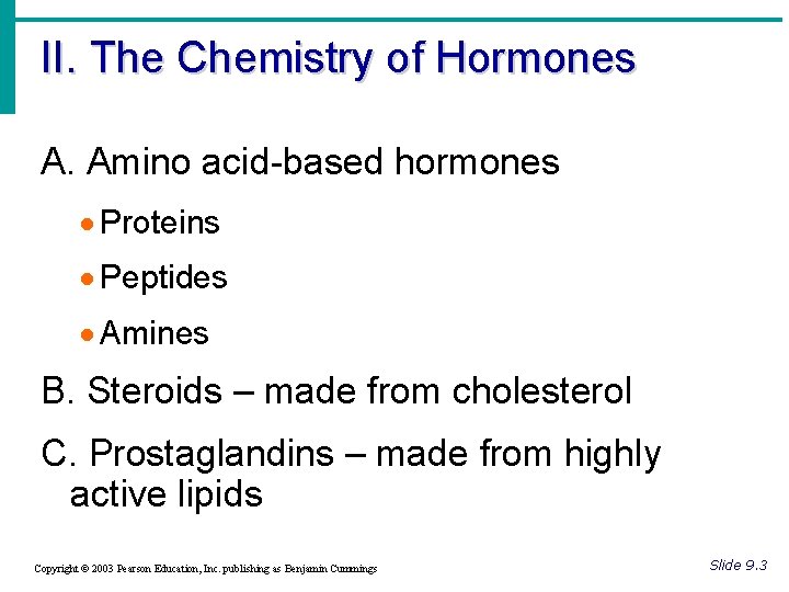 II. The Chemistry of Hormones A. Amino acid-based hormones · Proteins · Peptides ·