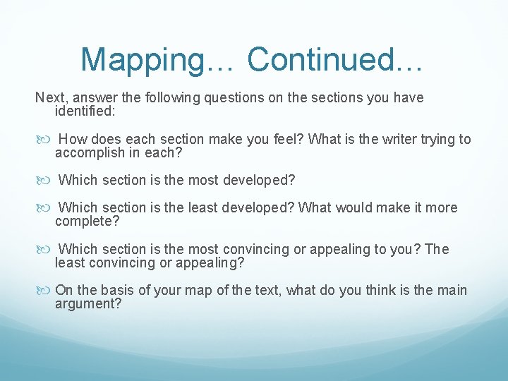Mapping… Continued… Next, answer the following questions on the sections you have identified: How Mapping… Continued… Next, answer the following questions on the sections you have identified: How