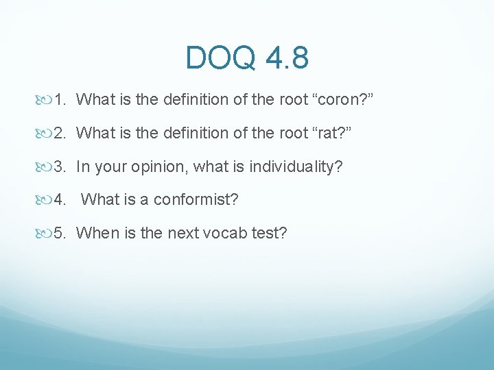 DOQ 4. 8 1. What is the definition of the root “coron? ” 2. DOQ 4. 8 1. What is the definition of the root “coron? ” 2.